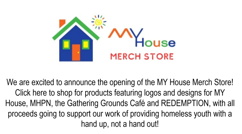 We are excited to announce the opening of My House merch store! Click here.